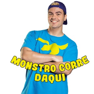 Monstro Corre Daqui