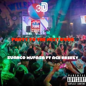 Party To The Next Door (Explicit)