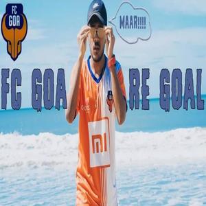 Fc Goa maar re Goal (Explicit)