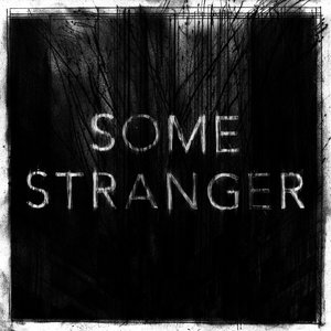 Some Stranger