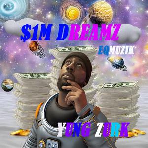 $1M DREAMZ (Explicit)