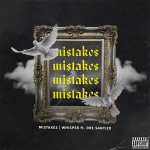 Mistakes (feat. .Tizo) [Explicit]