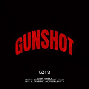 GUNSHOT (Explicit)