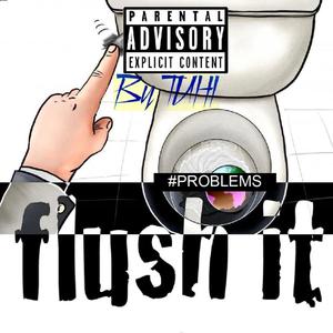 Flush It