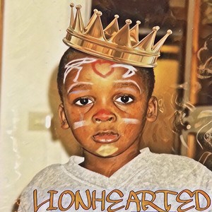 Lion Hearted (Explicit)