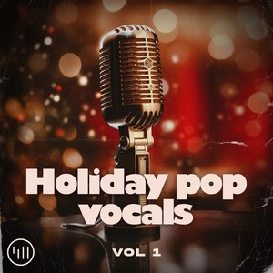 Holiday Pop Vocals Vol 1