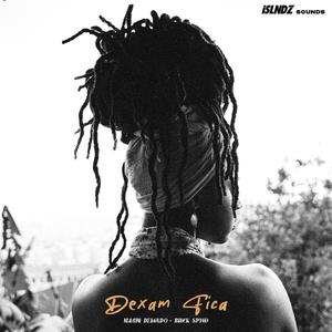 Dexam Fica (feat. Black Spygo) (feat. DJ Black Spygo)