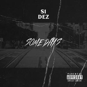 Some Days (Explicit)