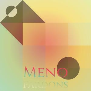 Meno Pardons