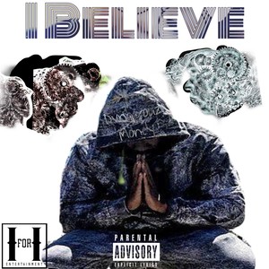I Believe (Explicit)