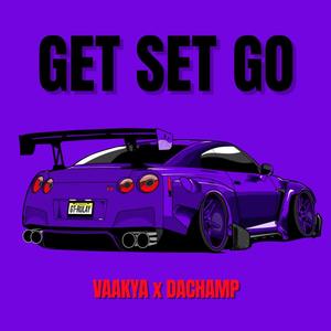 Get Set Go (feat. DaChamp) (Explicit)