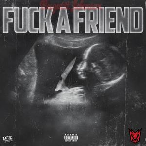 **** A Friend (Explicit)