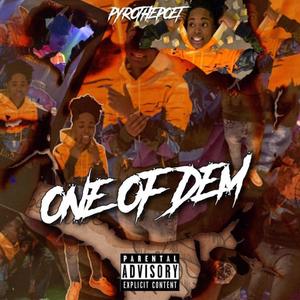 One of dem (Explicit)