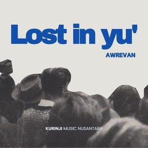 Lost in yu' (Explicit)