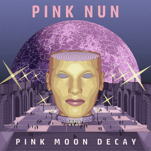 Pink Moon Decay (Explicit)