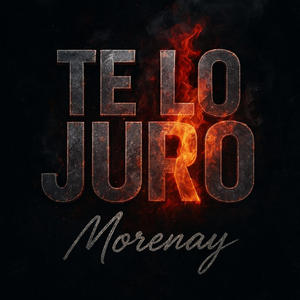 Te Lo Juro (Explicit)
