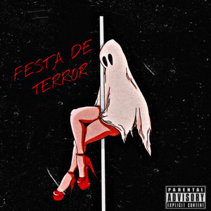 Festa de Terror (Explicit)