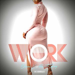WORK (feat. Karlito Sway)