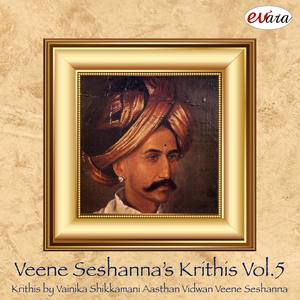 Veene Seshanna Krithis Vol. 5