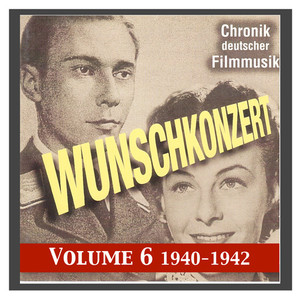 History of German Film Music, Vol. 6: We Make Music (1940-1942)