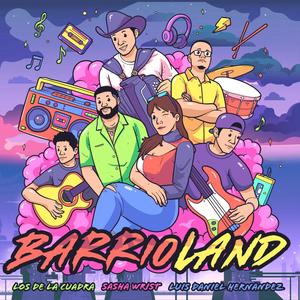 Barrioland (Explicit)