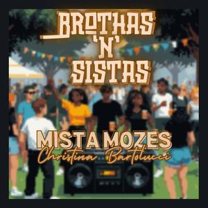 BROTHAS & SISTAS (feat. Christina Bartolucci) [Explicit]