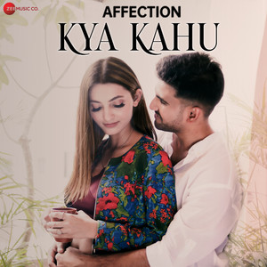 Kya Kahu (From 