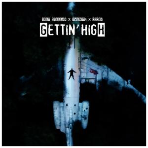 Gettin' High (feat. Trey Stellar & Cocky) [Explicit]