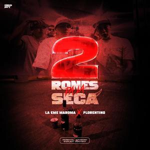 2 Rones pa la seca (feat. Florenttino) (Explicit)