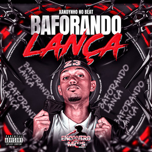 BAFORANDO LANÇA (Explicit)