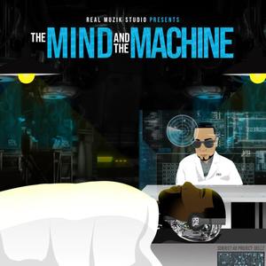 The Mind And The Machine (Explicit)