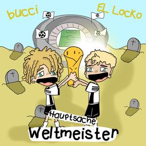 El Locko - Hauptsache Weltmeister
