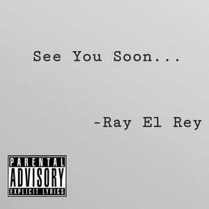 See You Soon... (Explicit)