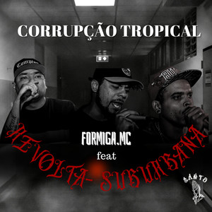 Corrupção Tropical (Explicit)