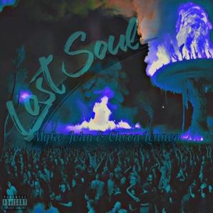 Lost Soul (feat. Chron Lennon) (Explicit)