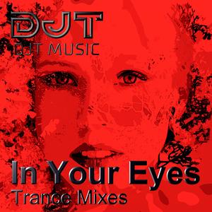 In Your Eyes (Trance Instrumental Mix)