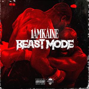 Beast Mode (Explicit)