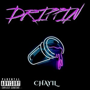 Drippin (Explicit)