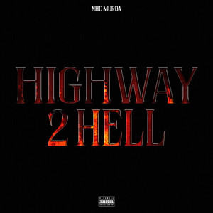 Highway 2 Hell (Explicit)