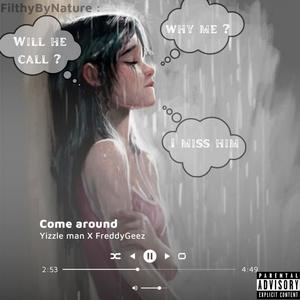 Come around (feat. Freddy Geez) (Explicit)