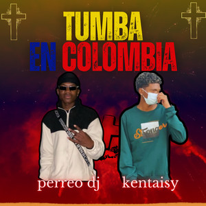 Tumba En Colombia (Remix) [Explicit]