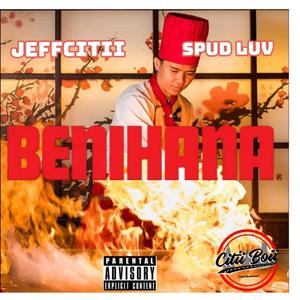 Benihana (feat. Spud Luv) [Explicit]