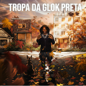 TROPA GLOK PRETA (Explicit)