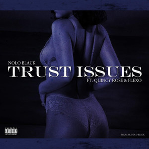 Trust Issues (Explicit)