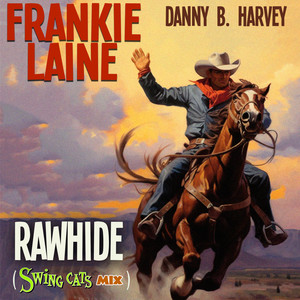 Rawhide (Swing Cats Mix) - Single