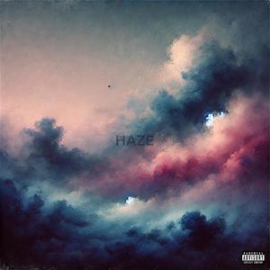 Haze (Explicit)