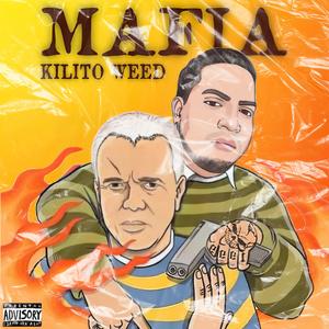 MAFIA (feat. KILITO WEED) [Explicit]