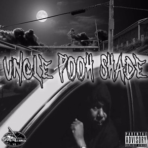 Uncle Pooh Shade (Explicit)