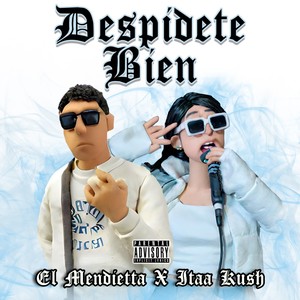 DESPIDETE BIEN (Explicit)