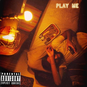 Play me (Explicit)